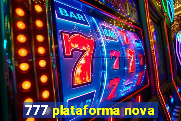 777 plataforma nova